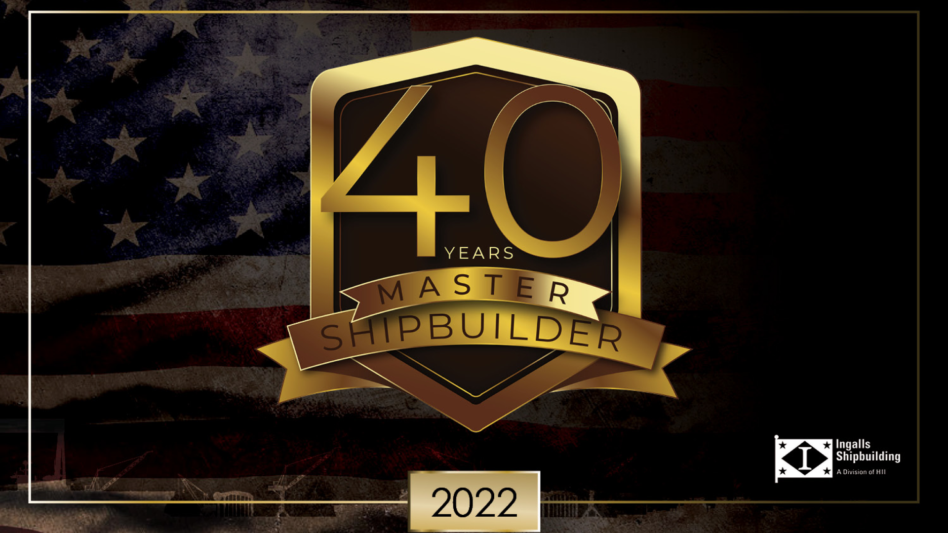 Master Shipbuilder 2022 Ingalls 1